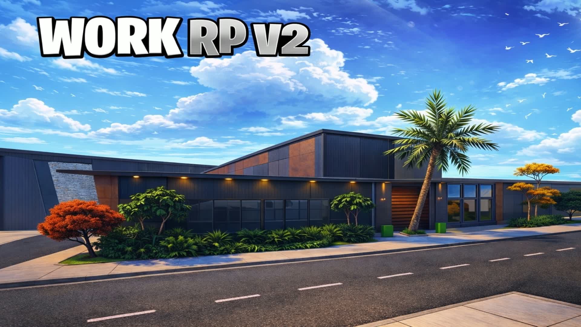 WORK RP  - V2 -  🏙️