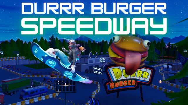 Durrr Burger Speedway 🚀