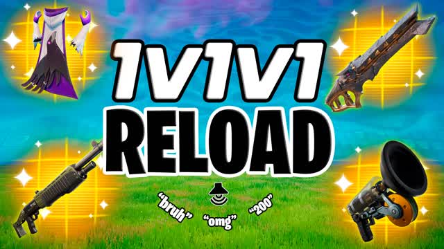 1v1v1 THE BES RELOAD ALWAYS