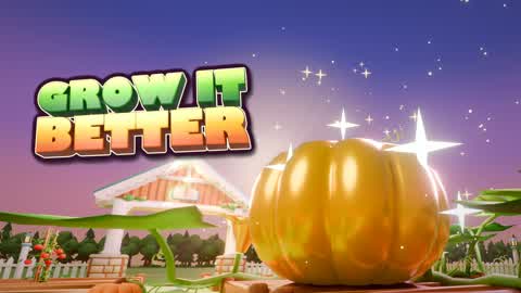 GROW IT BETTER