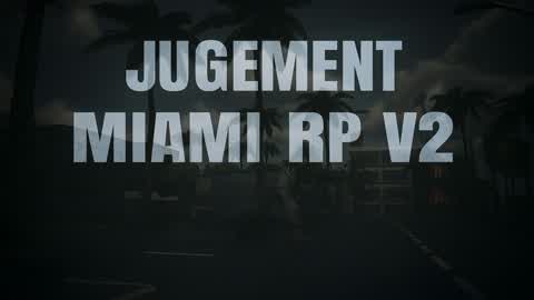 Jugement Miami rp V2