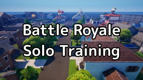 Battle Royale Solo Training