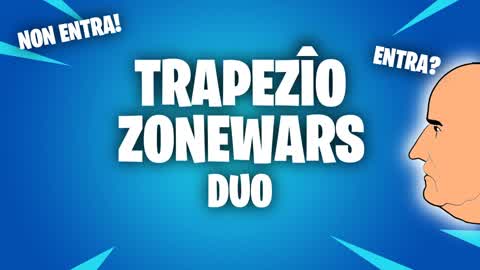 📐 TRAPEZIO DUOS ZONEWARS 🔥