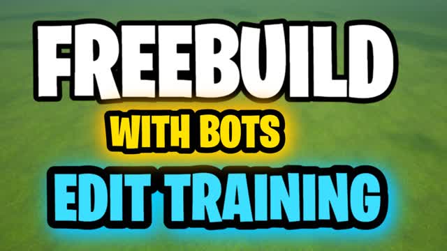 FREEBUILD EDIT TRAINING 📝 BOTS MAP