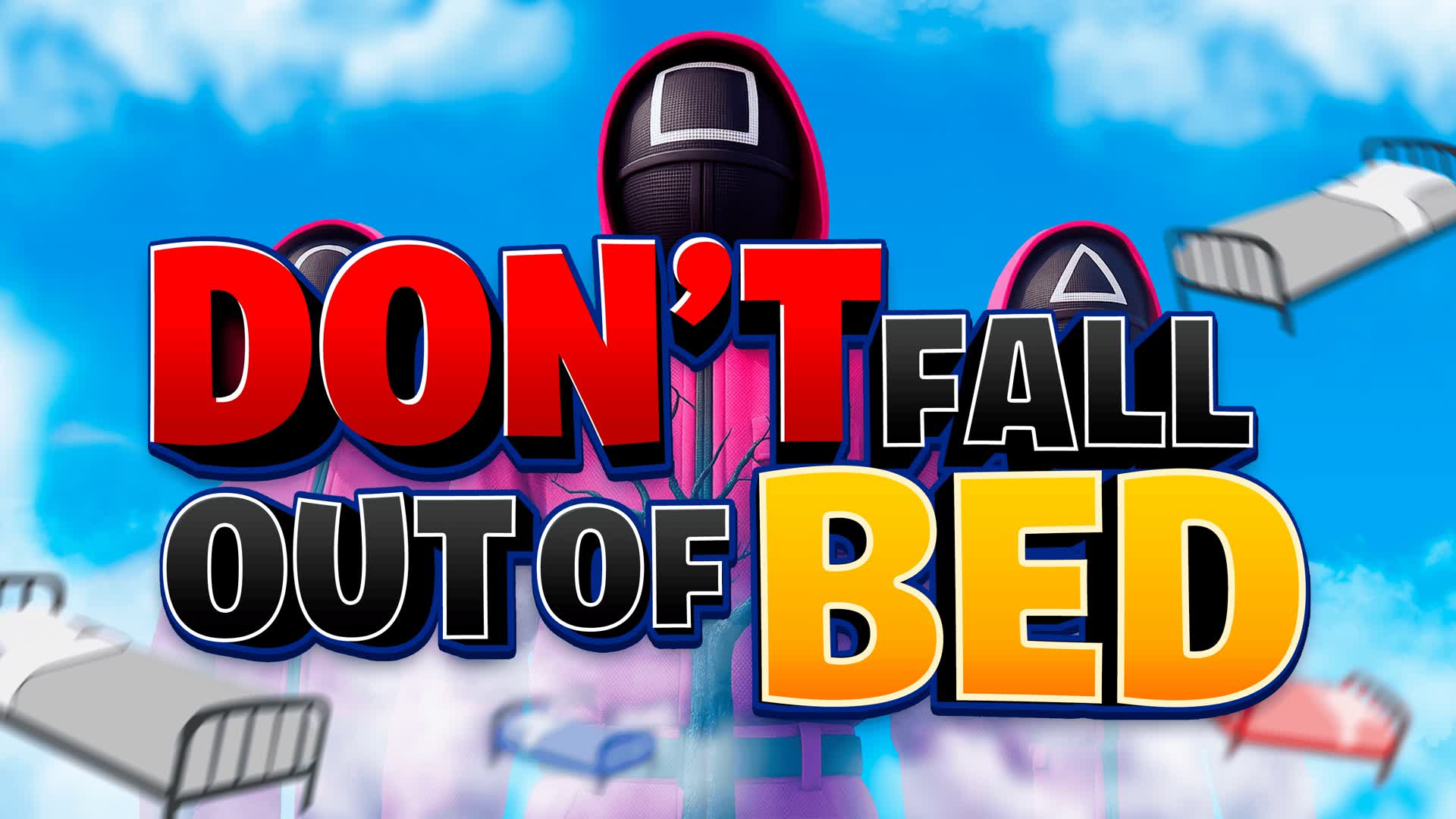 🛏️ DON'T FALL THE BED ‼️