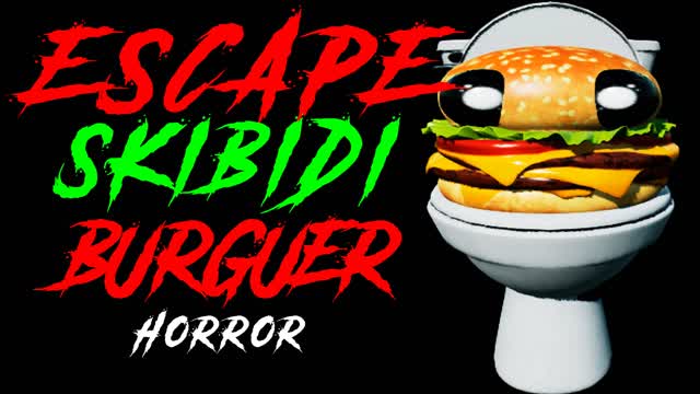 ESCAPE SKIBIDI BURGUER [HORROR]