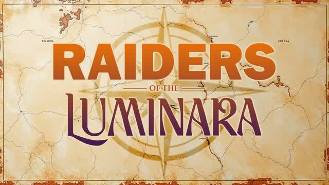 Capture 1 – Raiders of the Luminara