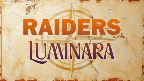 Raiders of the Luminara