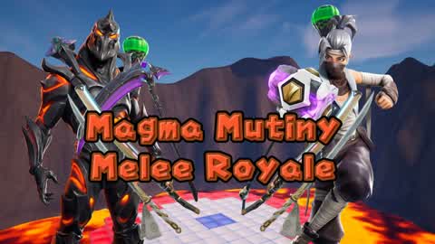 Magma Mutiny Melee Royale [Melee Only]