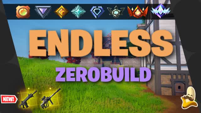 ♾️ Endless Zerobuild RANKED