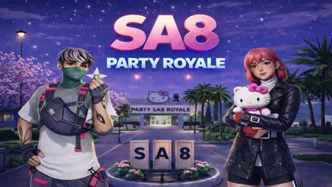 SA8 PARTY ROYALE 2.0