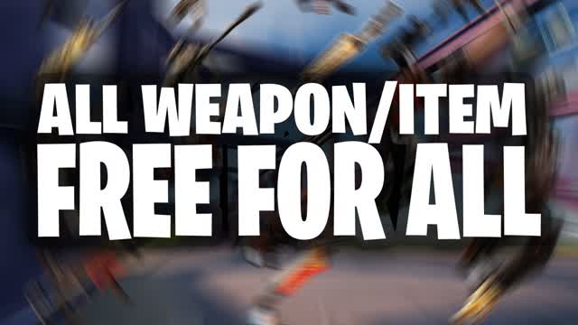 ALL ITEMS/WEAPONS FREE FOR ALL!