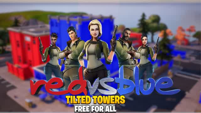 ⭐TILTED TOWERS RED VS BLUE