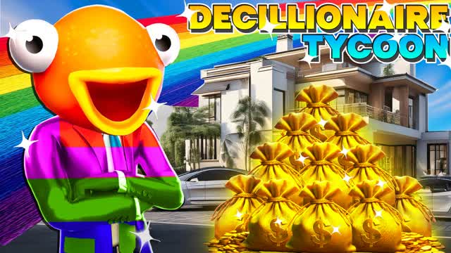 DECILLIONAIRE TYCOON🤑