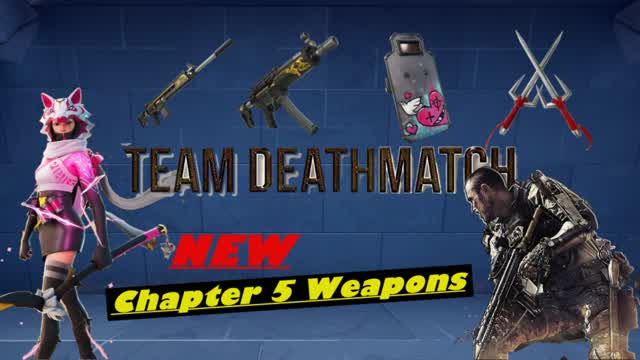 Team Death Match Chpt 5 Weapons