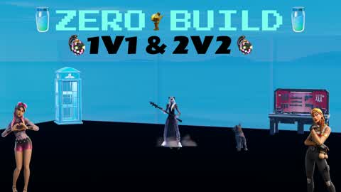 Zero Build 1v1 and 2v2