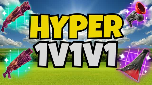 HYPER 1V1V1 RELOAD