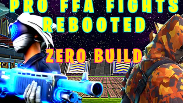 PRO FFA FIGHTS REBOOTED ZERO BUILD