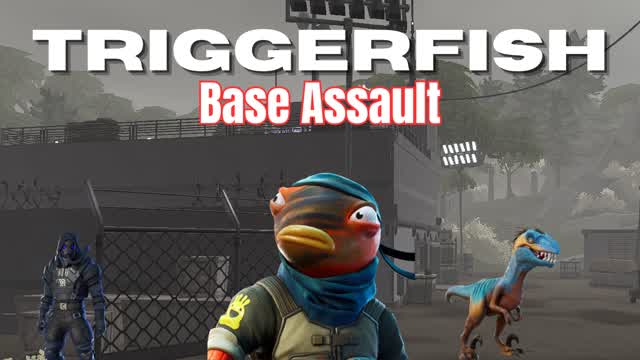 Triggerfish Base Assault