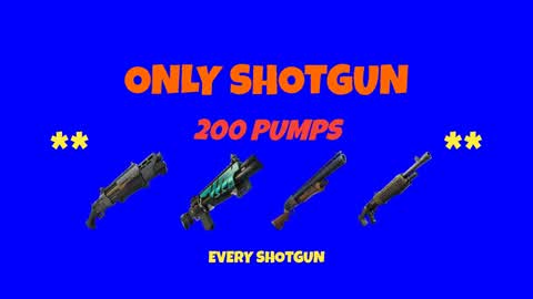 🟡ONLY SHOTGUN🟡**200 PUMPS**