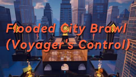 Flooded City Brawl (Voyager's Control)