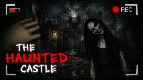 🧛 THE HAUNTED CASTLE [HORROR] 🧛