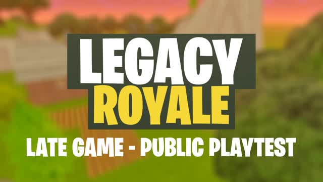 Legacy Royale - Late Game Playtest