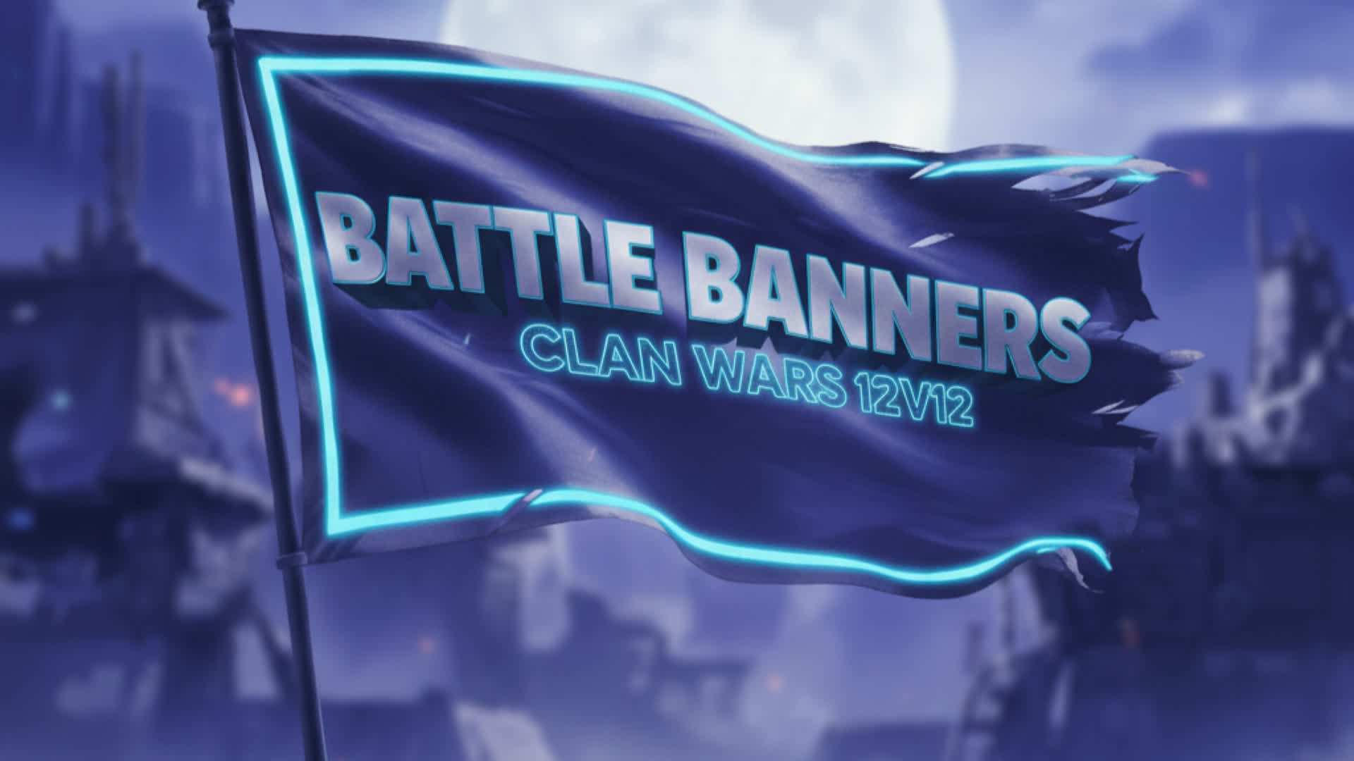バトルバナークランウォーズ 12 v 12