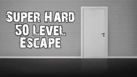 Super Hard 50 Level Escape