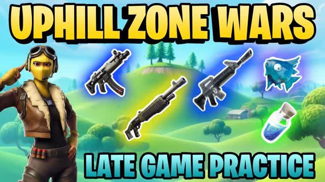 ZONE WARS | UPHILL | LATEGAME PRACTICE