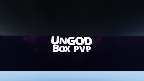 UnGod *Box PVP*