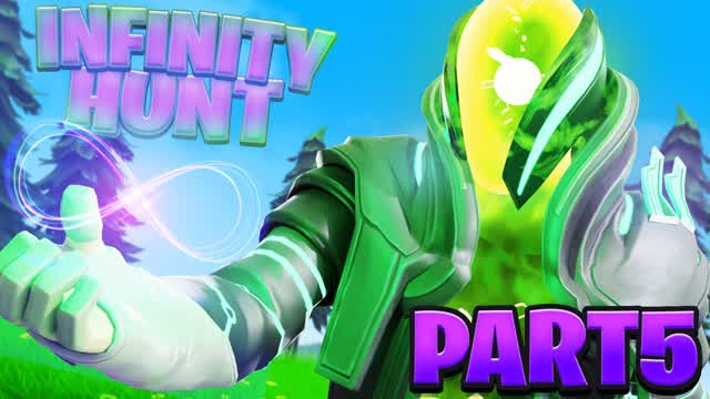 đ Infinity Hunt đ Part 5