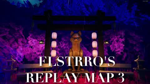 FLSTRRO'S REPLAY MAP 3