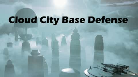 Cloud City - Base Defense