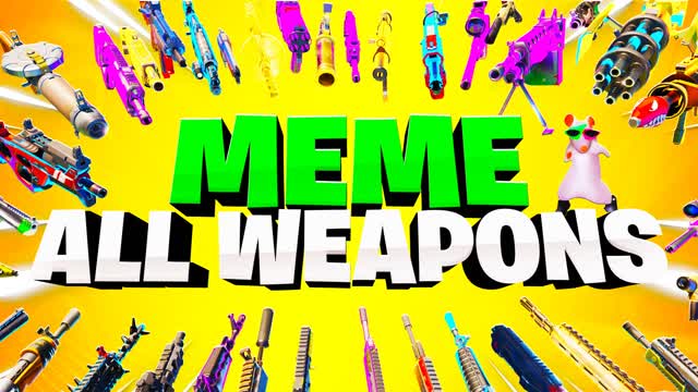 MEME ALL WEAPONS - FREE FOR ALL