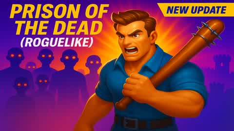 Prison of the Dead [ROGUELIKE]