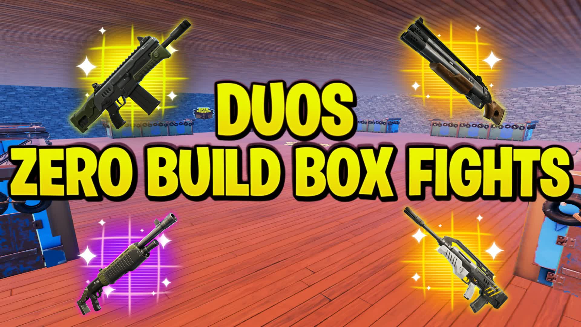 Duos Zero Build Box Fights