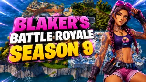 👑Blaker's Battle Royale Season 9🦸