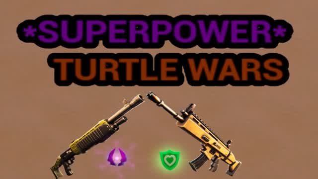 TURTLEWARS SUPERPOWER!!! 🐢🐢🐢