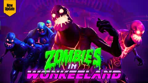 🎪Zombies In Wonkeeland