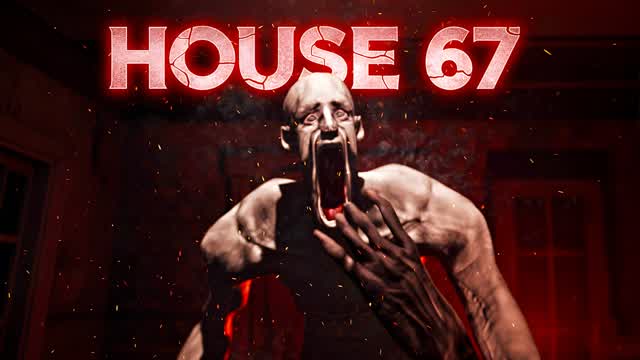 HOUSE 67 [ HORROR ]