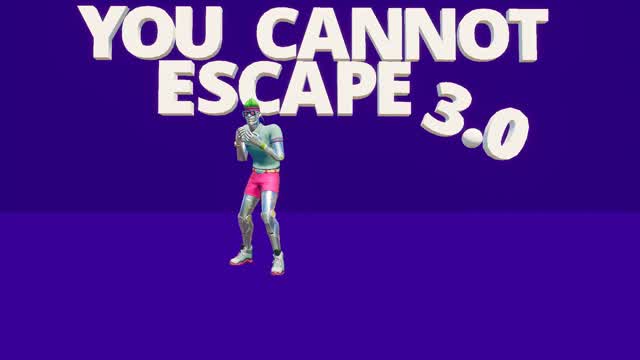 YOU CANNOT ESCAPE 3.0