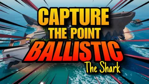 💥 BALLISTIC - CAPTURE POINT 💥 [V1.1]