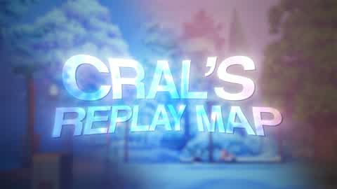 Cral’s Replay Map