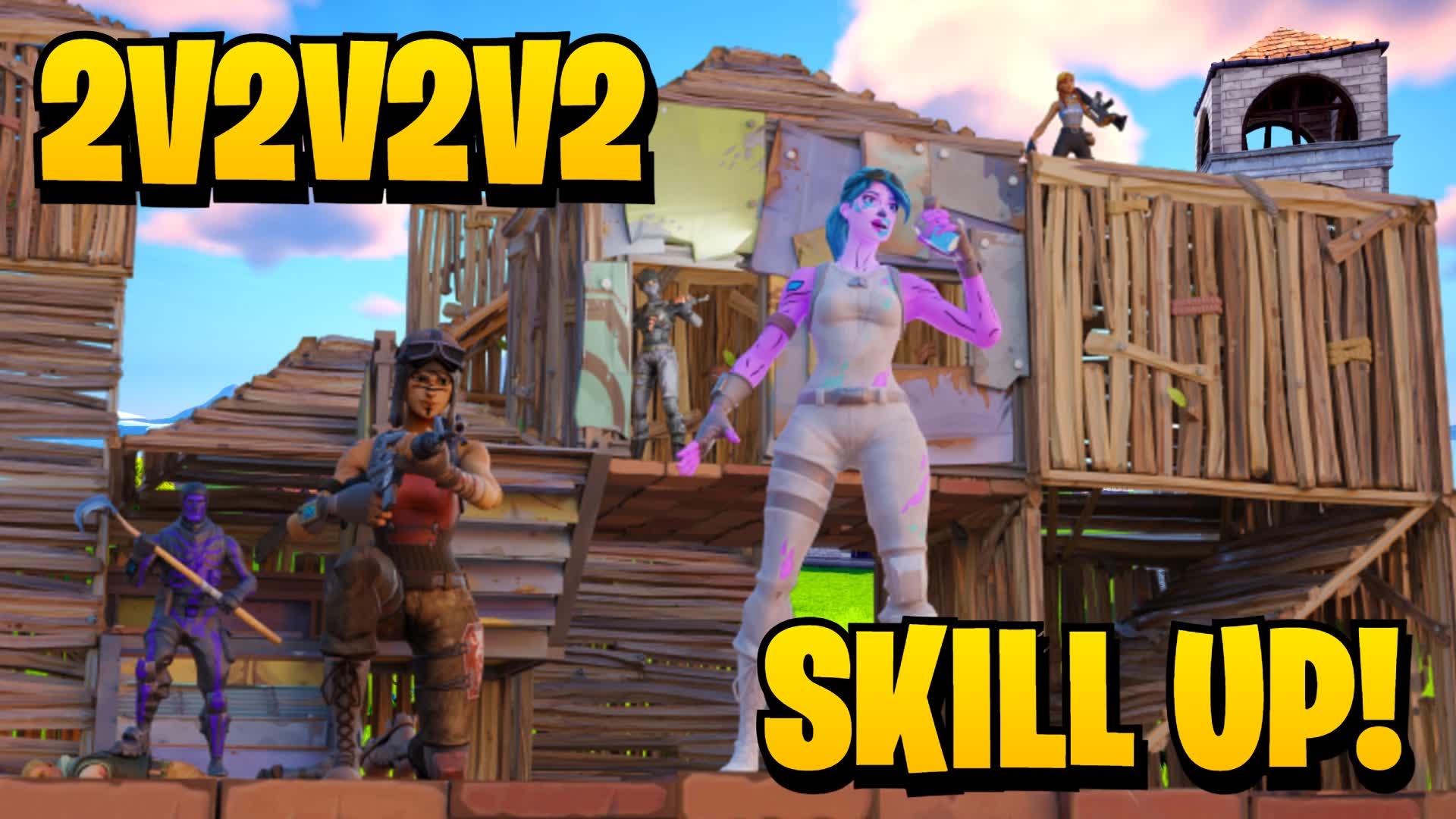 SKILL UP 2V2V2V2
