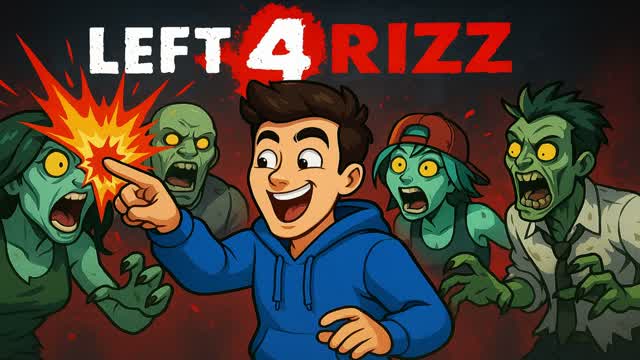 Left 4 Rizz
