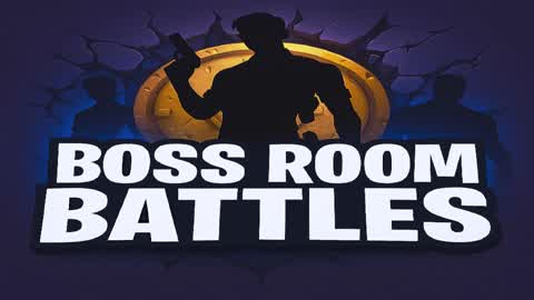 BOSS ROOM BATTLES