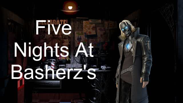 Five Nights At Basherz's