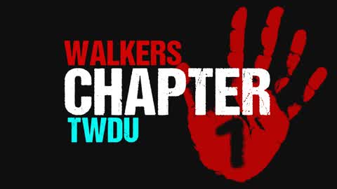 TWDU WALKERS CHAPTER 1