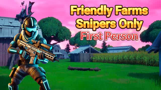 Friendly Farms Snipers Only First Person